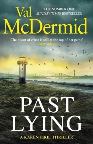 Past Lying - A Karen Pirie Thriller                                                                                                                   <br><span class="capt-avtor"> By:McDermid, Val                                     </span><br><span class="capt-pari"> Eur:19,50 Мкд:1199</span>